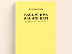Riview Antologi Puisi Racuni Jiwa Naungi Hati