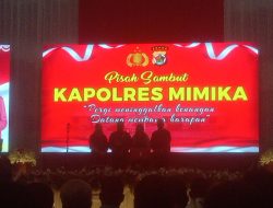 Lepas Sambut Kapolres Mimika Berjalan Penuh Haru dan Gembira